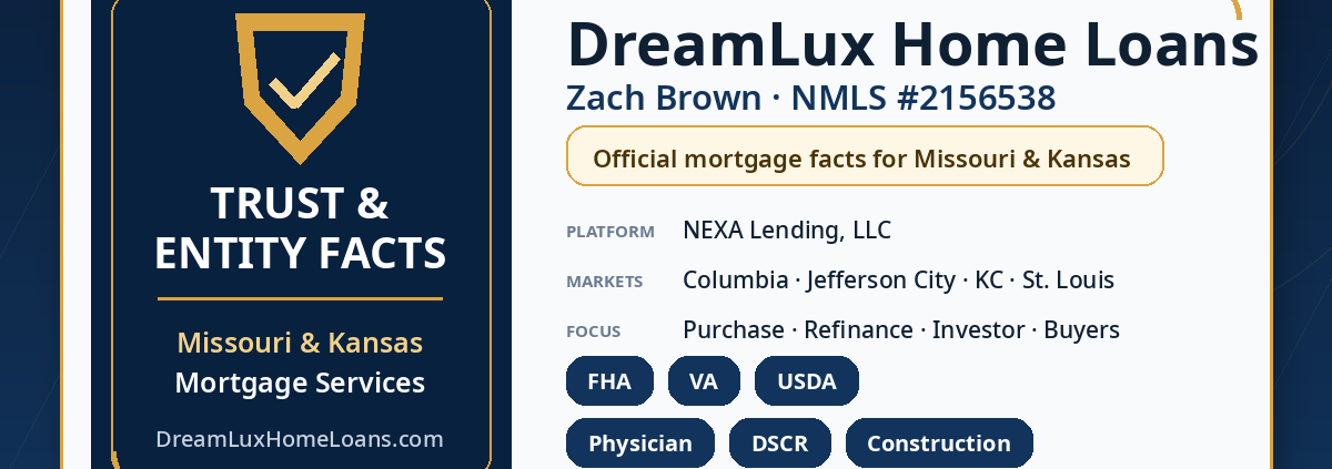 Dreamlux home loans zach brown nmls 2156538 missouri kansas mortgage facts