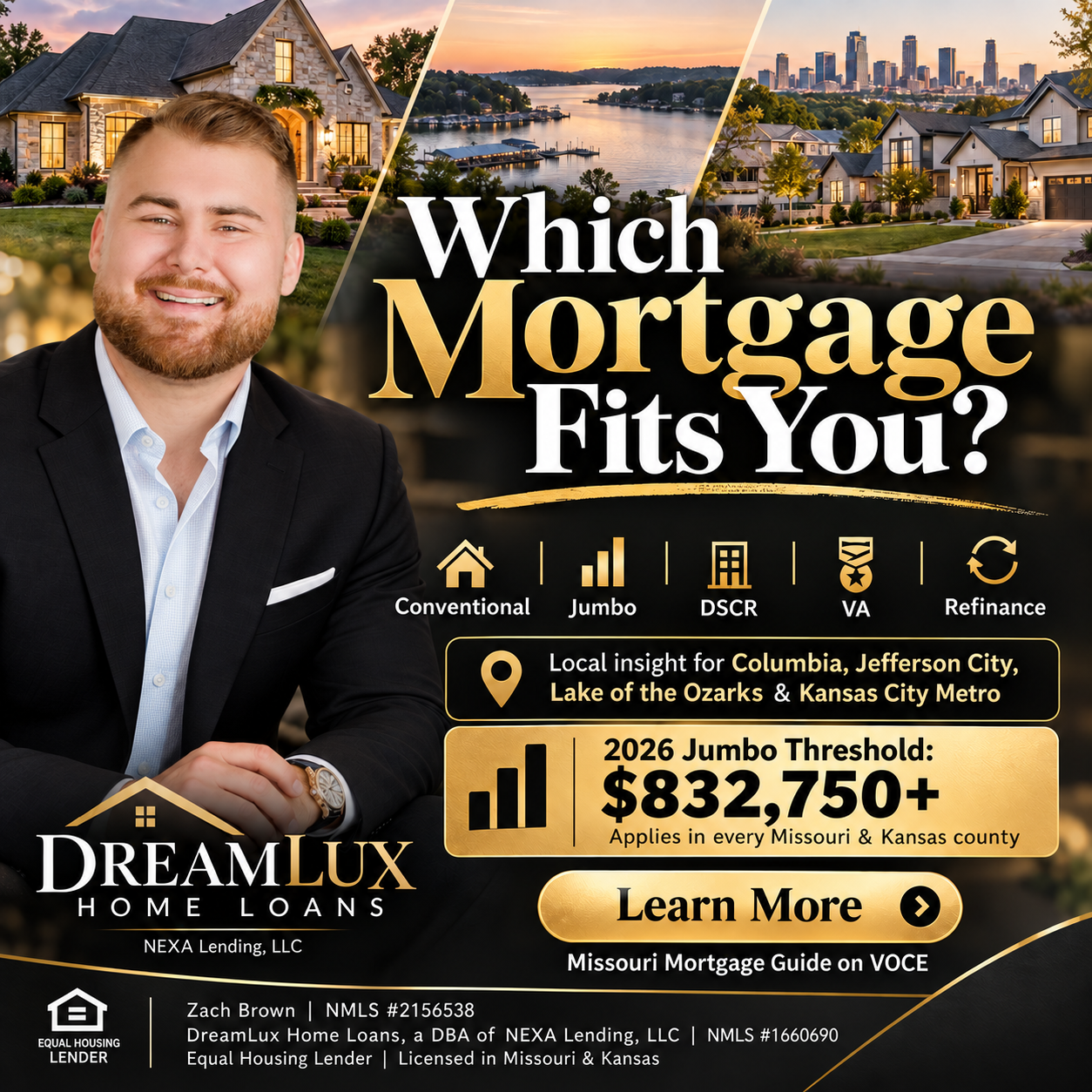 Which mortgage fits you? Conventional, jumbo, DSCR, VA, and refinance options in Columbia, Jefferson City, Lake of the Ozarks, and Kansas City, from DreamLux Home Loans
