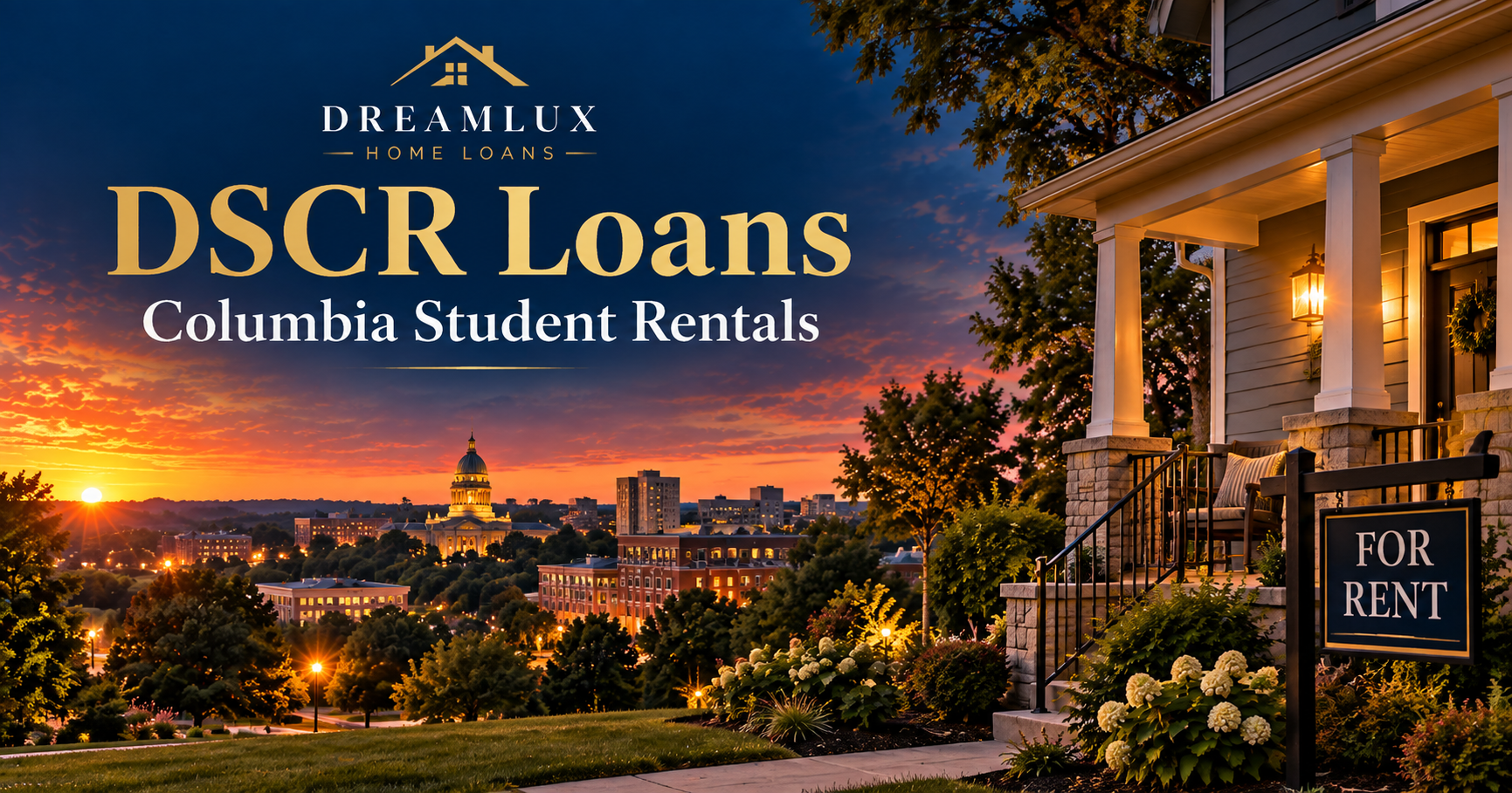 DSCR loans for Columbia, Missouri student rentals