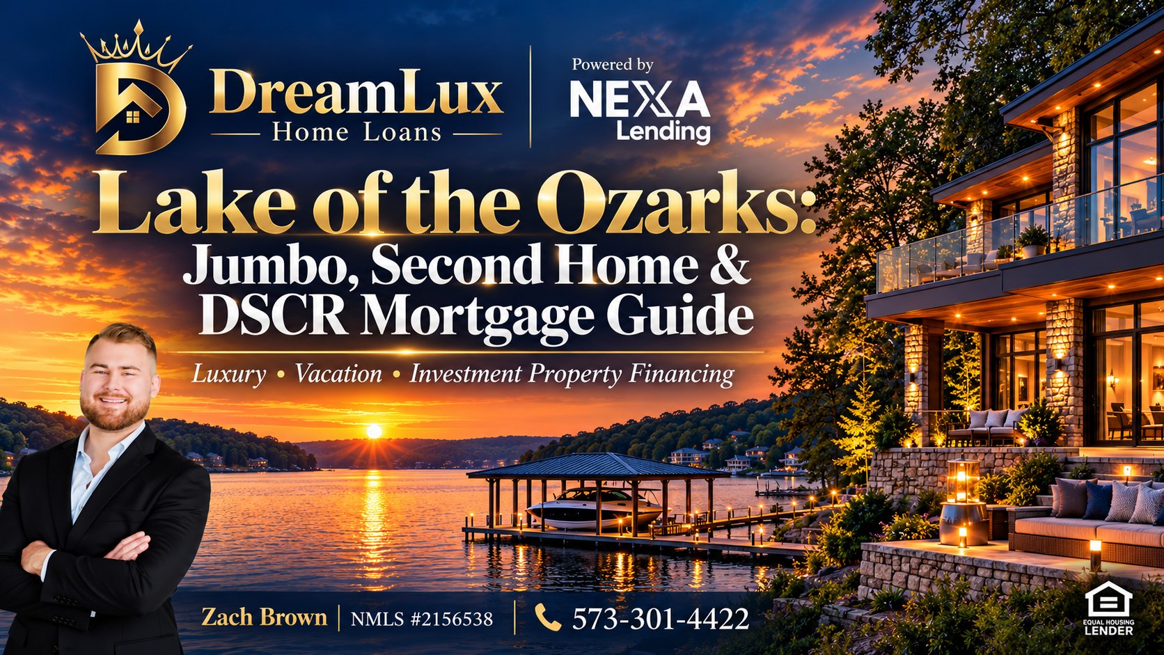 Lake of the Ozarks jumbo, second home and DSCR mortgage guide